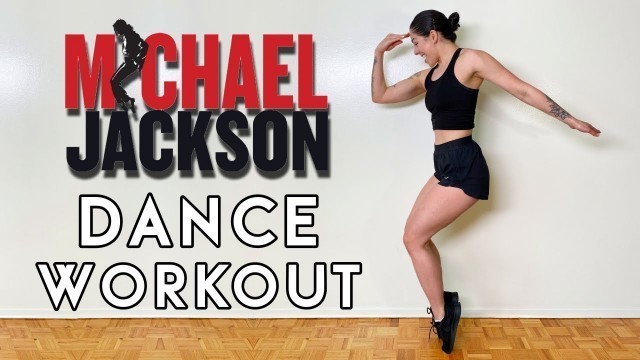 'MICHAEL JACKSON DANCE WORKOUT | HOME WORKOUT'