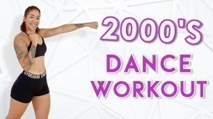 '2000\'s DANCE CARDIO WORKOUT | HOME WORKOUT'