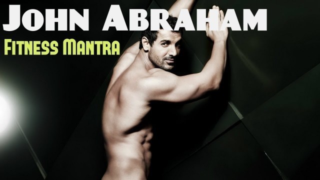 'John Abraham Fitness Mantra Revealed - Fit Hai Boss'