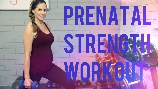 '30 Minute Prenatal Strength Workout:  Dumbbell exercises for all trimesters of pregnancy'