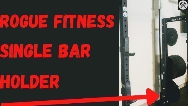 'Rogue Fitness Single Bar Holder'