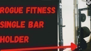 'Rogue Fitness Single Bar Holder'