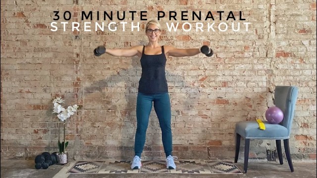 '30 Minute Prenatal Full Body Strength Workout | All Trimester Friendly'