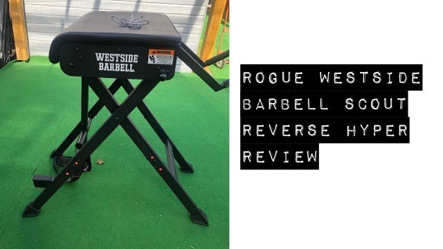 'Rogue fitness Westside barbell scout reverse hyper Quick Review | MAGIC'