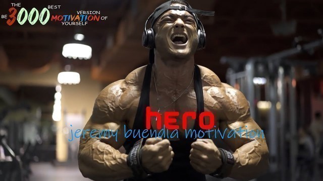 'JEREMY BUENDIA⚡HERO⚡WORKOUT MOTIVATION'