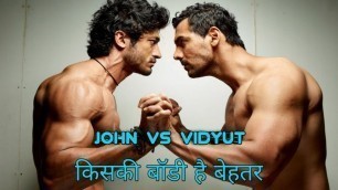 'John Abraham vs Vidyut Jamwal Body Comparison | John Abraham and Vidyut Jamwal'
