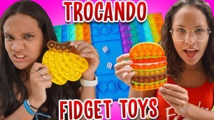 'TROCAS DE FIDGET TOYS COM A MINHA IRMÃ (SURPREENDENTE) - JULIANA BALTAR'