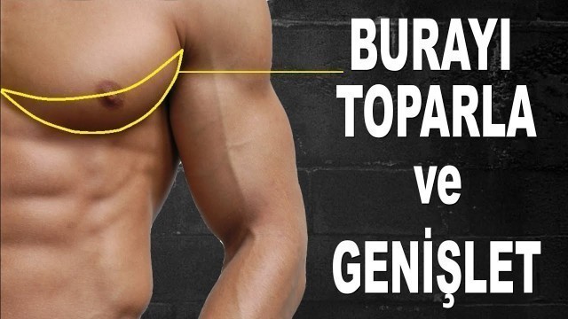 'ALT GÖĞSÜ TOPARLAYAN VE GENİŞLETEN İKİ ÖNEMLİ HAREKET / LOWER CHEST WORKOUT'