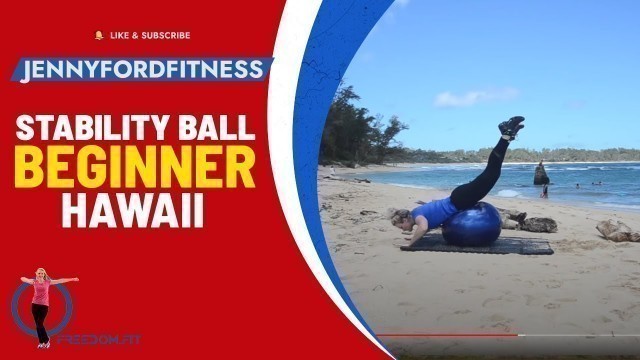 'Stability Exercise Ball Workout | 33 Minute Express Physioball Exercise Routine | Total Body Fitness'