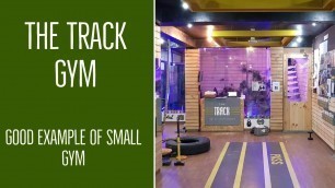 'Good Example of Small Gym. #GymTour | #Day419 | The Track Gym | Gurgaon Sector 56 | Haryana | India'