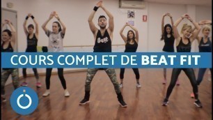 'Cours complet de BEAT FIT'