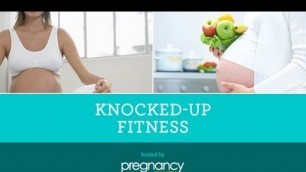'Knocked Up Fitness - Third Trimester Tips'