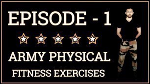 'Army Training Video | Episode 1 | आर्मी ट्रेनिंग | Army Physical Fitness Exercise'