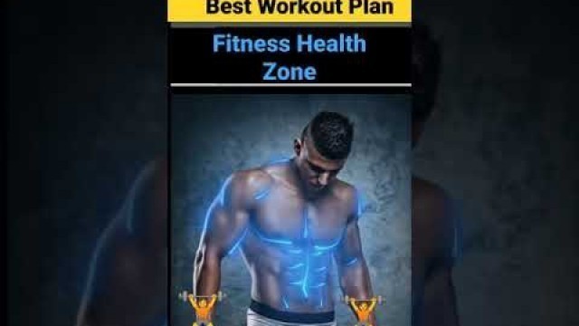 'Best Workout Plan||Loss belly fat||Health Zone||healthy zone #fitness#health#abs #chest #shorts #gym'