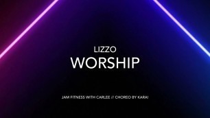 'Worship, Lizzo - JAM Fitness with Carlee'