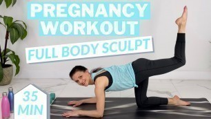 'Pregnancy Workout | Full Body Sculpt (Cardio + Prenatal Pilates + Stretches)'