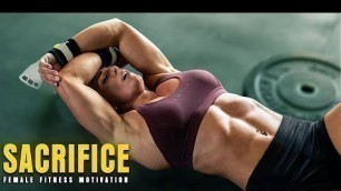 'SACRIFICE - Female Fitness Motivation 2021'