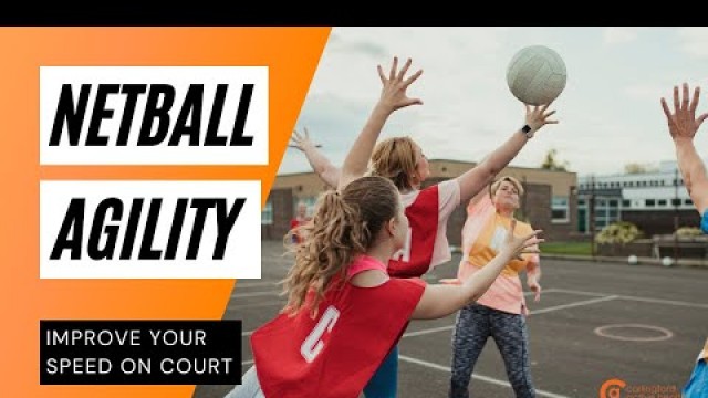 'NETBALL | AGILITY DRILLS to IMPROVE SPEED ON COURT'