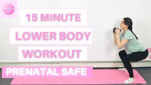 '15 Minute Lower Workout// Prenatal Safe Workout with Dumbbells| LISA HART'