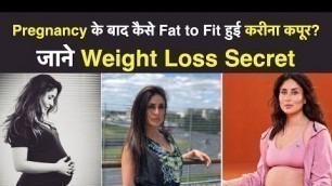 'Kareena Kapoor weight loss after delivery | कैसे Fat to Fit हुई करीना कपूर? | Sehat'