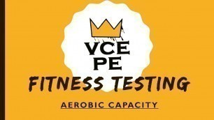 'Aerobic capacity Fitness testing'