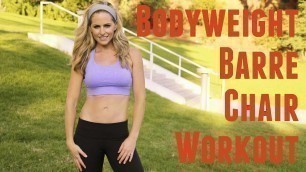 '25 Minute Bodyweight Barre Chair Workout For Toning and Strength'