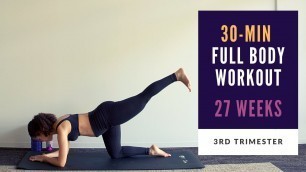 'Week 27 of Pregnancy | 30-min Full Body Prenatal Workout'