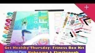 'GET HEALTHY THURSDAY! The Happy Planner\'s Fitness Box Kit Unboxing & Flipthrough'