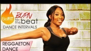 'Burn to the Beat Dance Intervals: Reggaeton Dance Workout- Keaira LaShae'