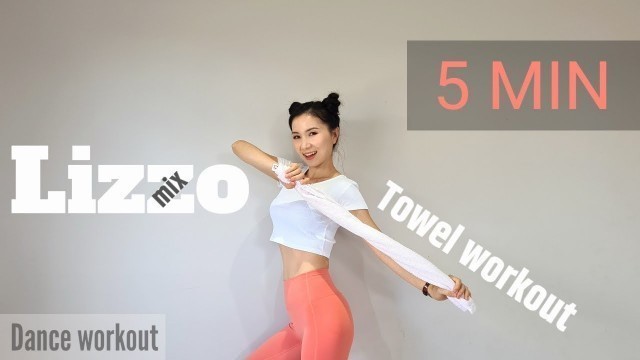 '[Beginner] Lizzo 5 MIN Full body Towel workout Dance cardio Apartment friendly'