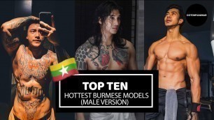 'TOP 10 HOTTEST MYANMAR MALE MODELS / OOTDMYANMAR'