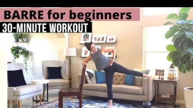 'Barre Workout for Beginners - 30 minutes'