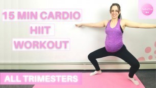 '15 Minute Cardio HIIT Workout (Prenatal Safe)| LISA HART'