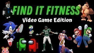 'Find It Fitness: Video Game Edition (w/audio)'