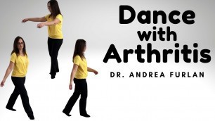 'Dance for arthritis, chronic pain and seniors. Learn aerobic exercises with Dr. Andrea Furlan MD PhD'