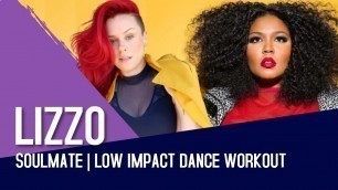 'Soulmate +  @Lizzo Music  | Low Impact Dance Workout | Beginner Friendly'