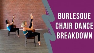 'Burlesque Chair Dance Breakdown | Chair Tricks'