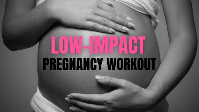 'Low Impact Prenatal Cardio Workout (LOW IMPACT PREGNANCY CARDIO)'