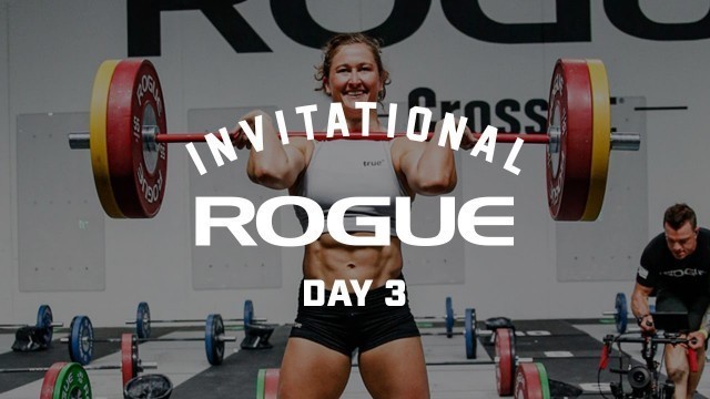 'Full Live Stream Day 3 | 2021 Rogue Invitational'