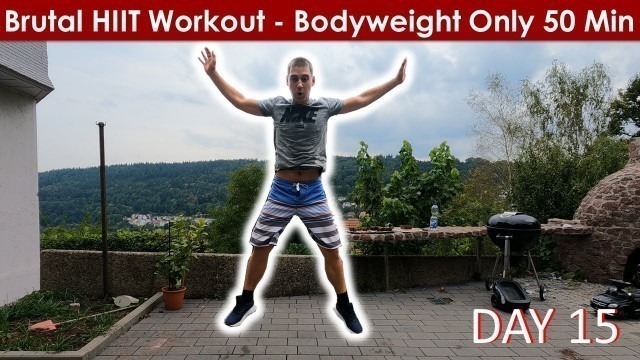 'Brutal HIIT Workout - Bodyweight Only for 50 mins from Fitness Blender [Day 15 - HIIT Challenge]'