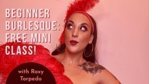 'Beginner Burlesque Class Preview with Roxy Torpedo'