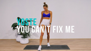 'you can’t fix me - yoste | BEAT WORKOUT!'