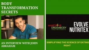 'Body Transformation Secrets -An Interview with John Abraham'