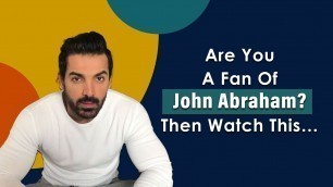 'John Abraham Unplugged: Actor Opens Up On Fitness, Social Work & What According To Him Is Sexy'