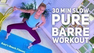 'Purely Barre Workout - 30 MIN Full Body - Get Stronger!'