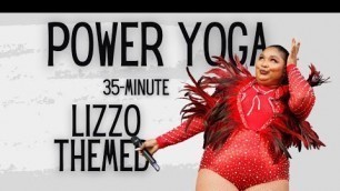 'POWER YOGA / 35-Minute / Lizzo Themed / SCULPT'